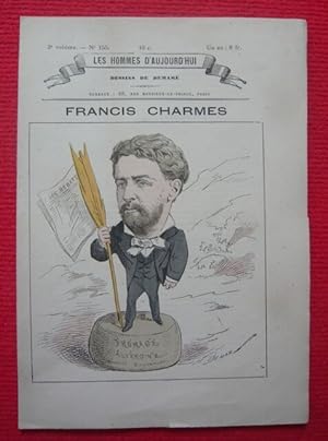 Francis Charmes - Les hommes d'aujourd'hui n° 153 3e volume - Dessin de De Demare