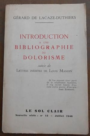 Introduction à une bibliographie du Dolorisme suivie de Lettres Inédites de Louis Mandin