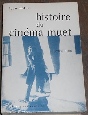 Histoire du Cinéma Muet – Art et Industrie -3 (1923-1930)