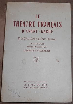 Le Théâtre Français d’Avant Garde d’Alfred Jarry à Jean Anouilh