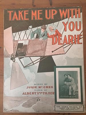 TAKE ME UP WITH YOU DEARIE (vintage sheet music)