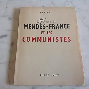 MENDES - FRANCE et les Communistes