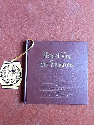 Mets et Vins des Vignerons - 100 recettes du terroir