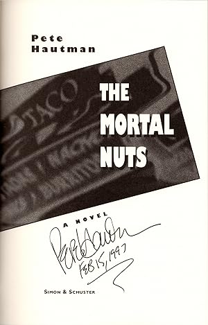 The Mortal Nuts. Signed and Dated at Publication