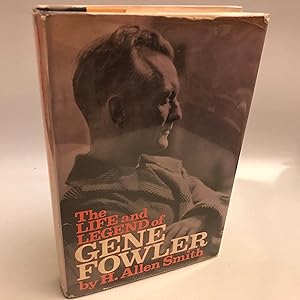 The Life and Legend of Gene Fowler