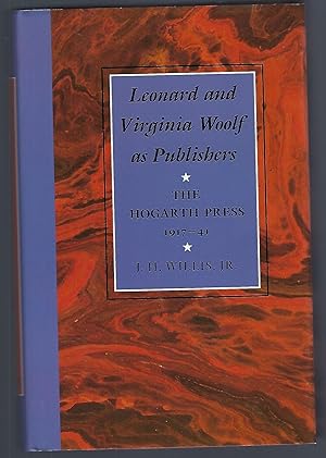 Leonard and Virginia Woolf as Publishers: The Hogarth Press, 1917?41