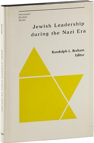 Jewish Leadership During the Nazi Era: Patterns of Behavior in the Free World