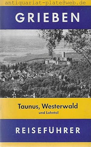 Taunus, Westerwald und Lahntal. Band 171.