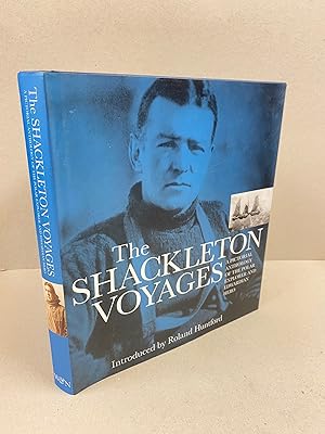 The Shackleton Voyages: A Pictorial Anthology of the Polar Explorer and Edwardian Hero