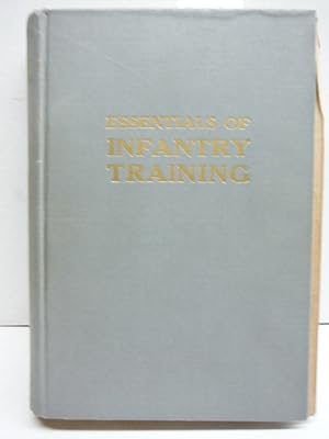 Essentials of Infantry Training : Tenth Edition
