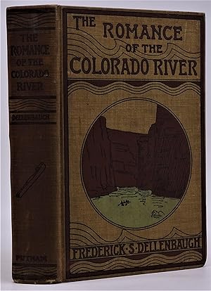 The Romance of the Colorado River