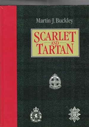 Scarlet and Tartan: The Story of the Regiments and Regimental Bands of the NSW Scottish Rifles (V...