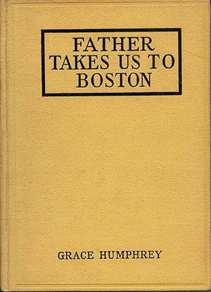 Father Takes Us to Boston