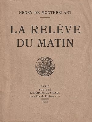 La Relève Du matin. Edition Originale.