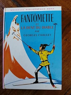 Fantômette et la Dent du diable 1967 - CHAULET Georges - Enfantina Bibliothèque rose Illustré par...