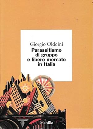 Parassitismo di gruppo e libero mercato in Italia