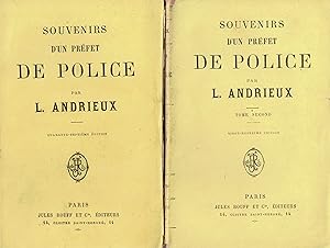 Souvenirs d'un Préfet de police. Deux tomes