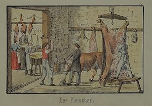 Der Fleischer. Kolorierte Lithographie aus "Achtundvierzig Werkstätten von Handwerkern und Künstl...