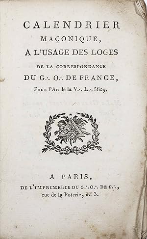 Calendrier maçonique, à l'usage des loges de la correspondance du G. O. [Grand-Orient] de France,...