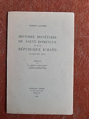 Histoire monétaire de Saint-Domingue et de la République d'Haïti jusqu'en 1874