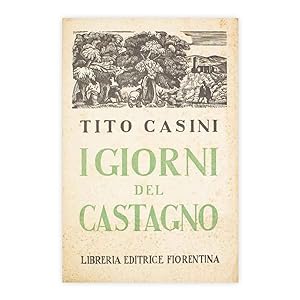 Tito Casini - i giorni del castagno