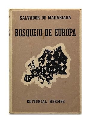Salvador De Madariaga - Bosquejo de europa