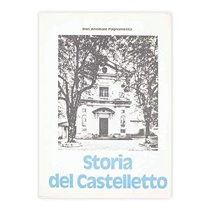 Don Annibale Pagnamenta - Storia del Castelletto
