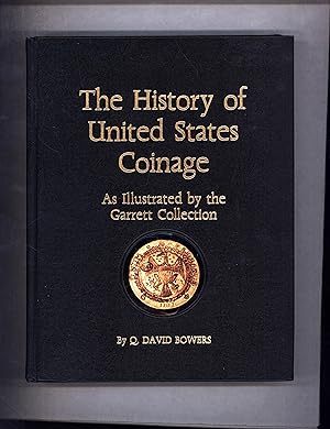 The History of United States Coinage As Illustrated by the Garrett Collection (SIGNED)
