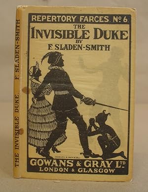 The Invisible Duke - A Gothic Farce In One Act