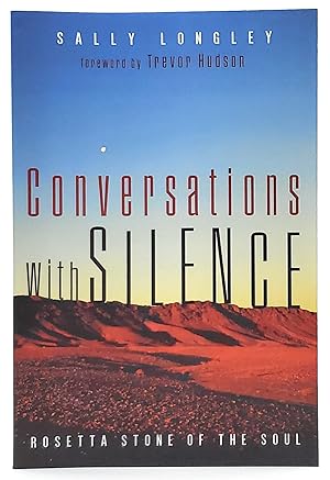 Conversations with Silence: Rosetta Stone of the Soul