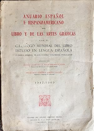 ANUARIO ESPAÑOL E HISPANOAMERICANO DEL LIBRO Y DE LAS ARTES GRAFICAS CON EL CATALOGO MUNDIAL DEL ...