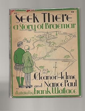 "Seek There" A Story of Braemar
