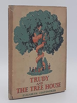 Trudy and the Tree House.