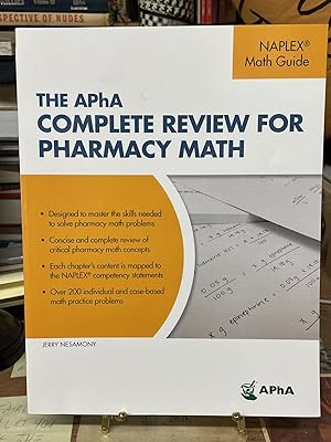 The APhA Complete Review or Pharmacy Math