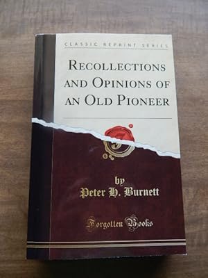 Recollections And Opinions Of An Old Pioneer