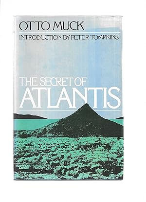 THE SECRET OF ATLANTIS. Introduction By Peter Tompkins. Translated By Fred Bradley