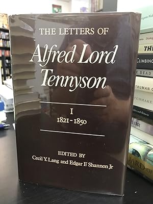 The Letters of Alfred Lord Tennyson Volume I: 1821-1850