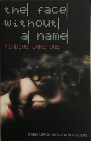 The face without a name : finding Jane Doe.