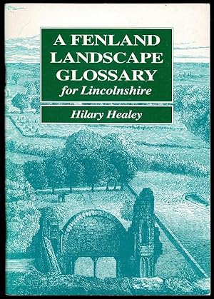 A Fenland Landscape Glossary for Lincolnshire
