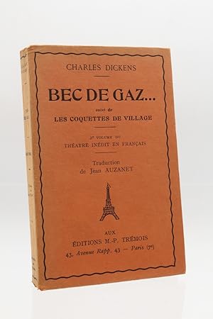 Théâtre inédit en français. Tome I : L'étrange gentleman. - Le mémorial de M. Rossignol. - Tome I...