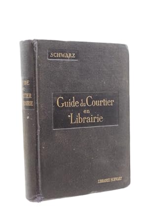 Guide du courtier en librairie : conseils pratiques pour la vente et la diffusion du livre