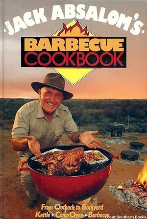 Jack Absalom's Barbecue Cookbook