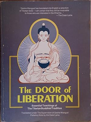 The Door of Liberation: Essential Teachings of the Tibetan Buddhist Tradition