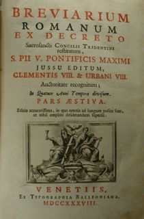 BREVIARUM ROMANUM ex Decreto. Sacrosanti Concilii Tridentini restitutum. S.PII V. Pontificis Maxi...