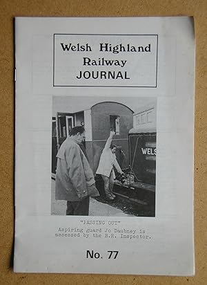 Welsh Highland Railway Journal. No. 77.