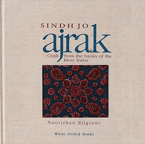 Sindh Jo Ajrak: Cloth from the Banks of the River Indus