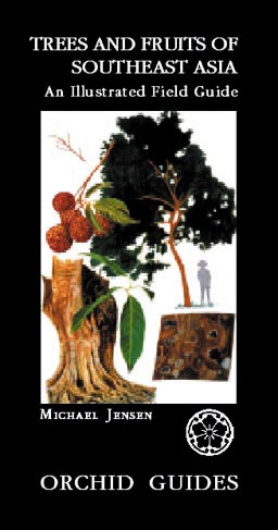Trees and Fruits of Southeast Asia: An Illustrated Field Guide