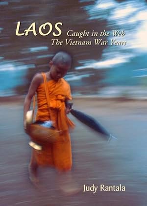 Laos: Caught in the Web - The Vietnam War Years