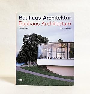 Bauhaus-Architecture / Bauhaus-Architektur: 1919-1933
