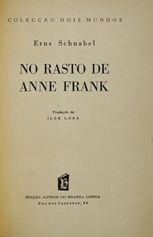 NO RASTO DE ANNE FRANK. [ENCADERNADO]
